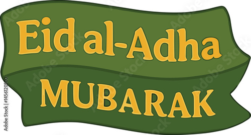 A vibrant hand-drawn illustration of a banner with the text "Eid al-Adha MUBARAK," celebrating the Islamic festival of Eid al-Adha, a time for prayer, reflection, and sacrifice