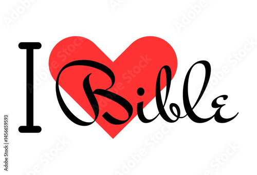 I love Bible creative slogan. Hand drawn letters with red heart. Vector illustration, lettering in modern design