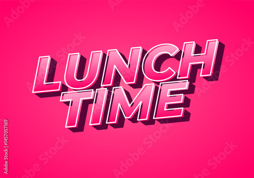 Lunch time. Text effect for restaurant advertising needs both online and offline