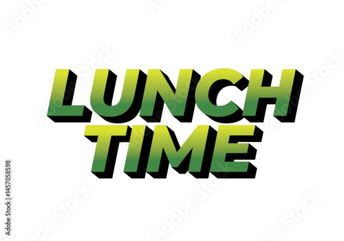 Lunch time. Text effect for restaurant advertising needs both online and offline