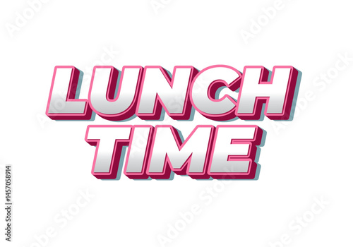 Lunch time. Text effect for restaurant advertising needs both online and offline