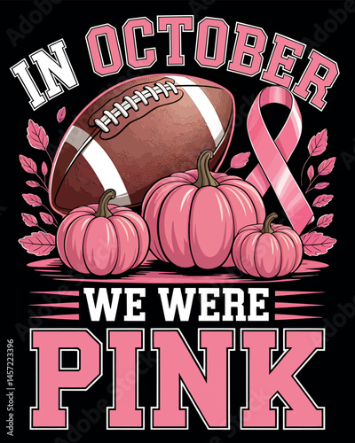 Pink October Breast Cancer Awareness Football and Pumpkin Design