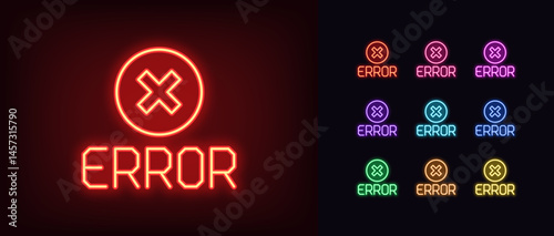 Outline neon error message icon. Glowing neon error text with warning cross icon, system failure. Technical error caution, incorrect data notification, wrong request, system crash. Vector icon set