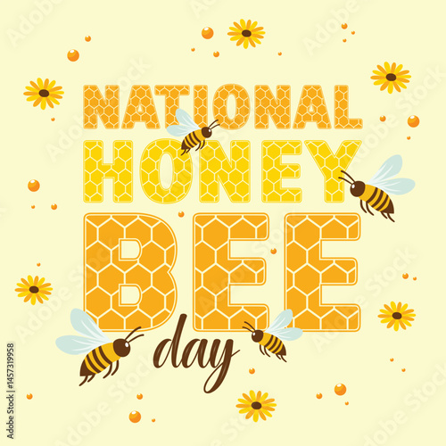 National Honey Bee Day poster flat vector illustration with bee flowers and honey elements.