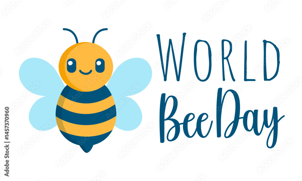 Fototapeta premium Cute cartoon bee with World Bee Day text. Adorable flat style illustration for May 20 awareness event, nature conservation, pollinator protection, and environmental design.