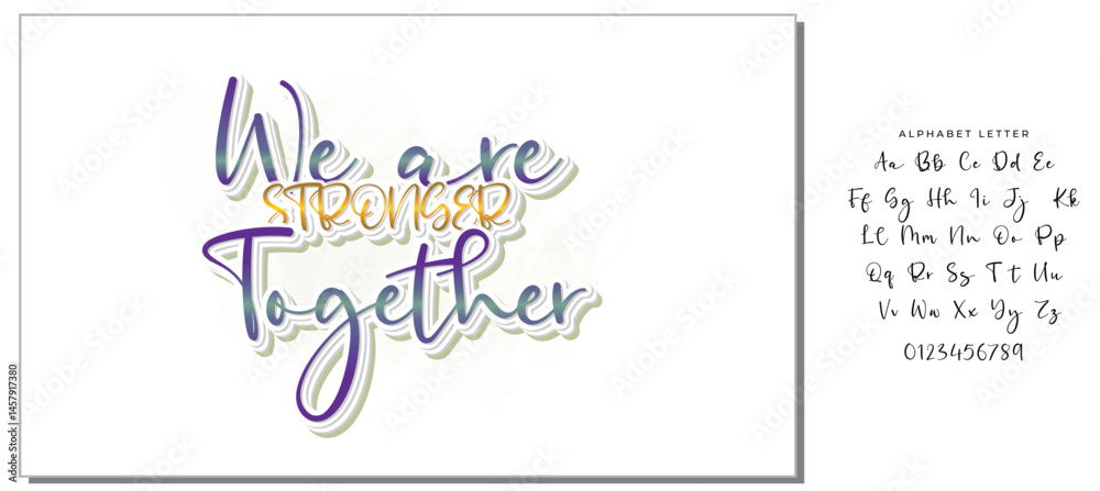 Naklejka premium We are Stronger Together, motivational lettering quotes for print, card, poster and other media
