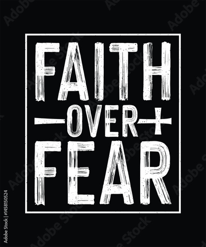 Faith Over Fear, Christian Typography T-shirt Design 