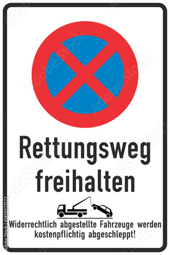 The German road sign that says "Rettungsweg freihalten" means "Keep the emergency exit clear."
