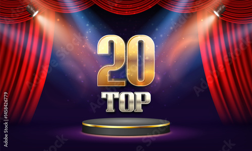 Top 20 award poster. Presentation 20 best on podium with red curtain illuminated by spotlights. Vector illustration.