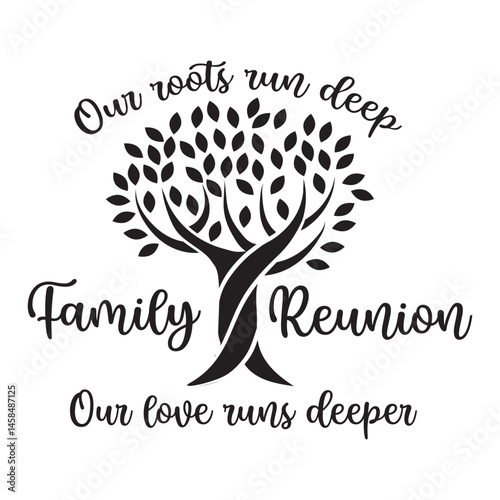 Family Reunion vector design, Family Tree sign, Family vacation t-shirt design, Family Trip shirt design Making memories together family vector text, Family Roots Run Deep,