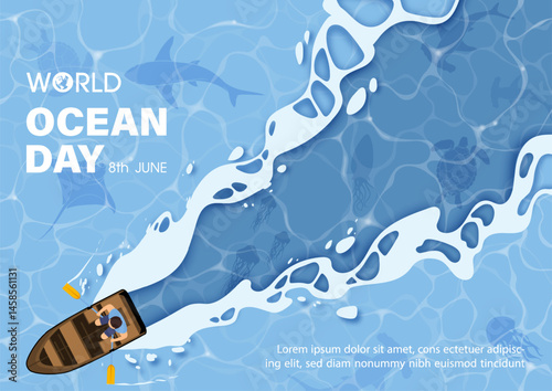 Poster illustration campaign of world ocean day with top view image of wooden boat and scene of the sea and ocean, wording of event and blue background.