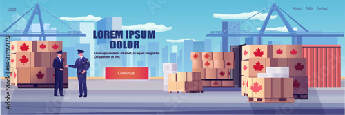 Canada trade war tariffs war customs officers inspecting shipping containers and export cargo boxes with Canadian flags at port city background website banner
