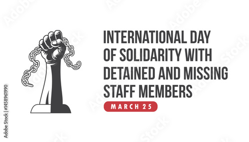 international day of solidarity with detained and missing staff members vector illustration design