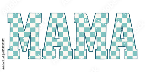 Vintage Mama Text with Blue Gingham Pattern and Distressed Texture