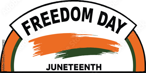 Freedom Day Juneteenth: An evocative visual message celebrating Juneteenth, symbolizing the ongoing journey of freedom and equality for all.