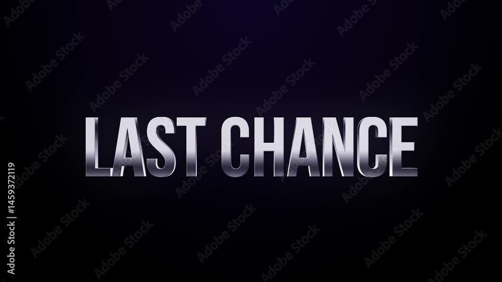 Last Chance – 4K Bold Motion Text for Urgent Conversions Last Chance – 4K Bold Motion Text for Urgent Conversions