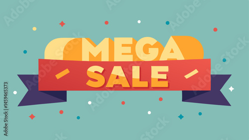 Mega Sale Banner A wide banner showcasing MEGA SALE in block letters with a shadow effect emphasized with a backdrop of confetti and ribbons.