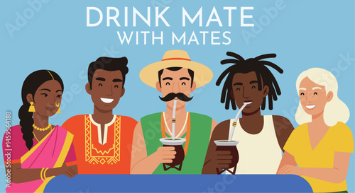 Multiethnic group of friends sharing mate together. Drink mate with mates colorful banner