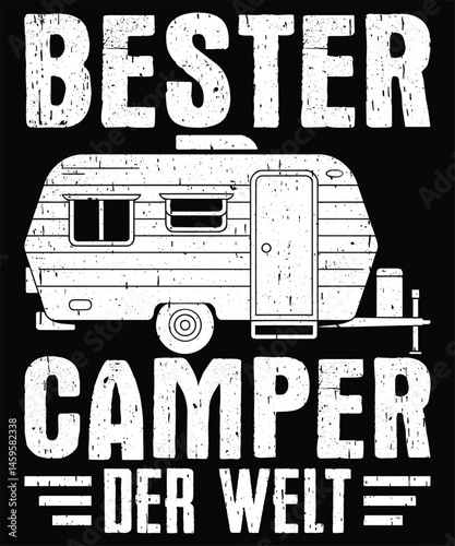 Bester camper der welt - vintage trailer t-shirt design.