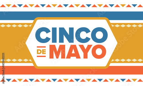 Cinco de Mayo in Mexico. Traditional mexican fiesta in May. National happy holiday with carnival, festival and parade. Latin american and spanish pattern. Illustration with sombrero. Vector poster
