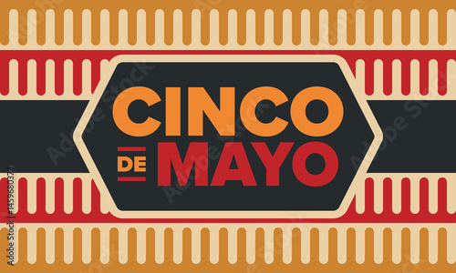 Cinco de Mayo in Mexico. Traditional mexican fiesta in May. National happy holiday with carnival, festival and parade. Latin american and spanish pattern. Illustration with sombrero. Vector poster