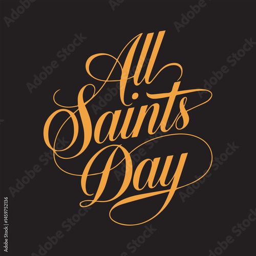 All Saints Day Calligraphy Design,Elegant All Saints Day Typography,Handwritten All Saints Day Lettering,Religious All Saints Day Poster Design,Minimalist All Saints Day Text Art,Classic All Saints