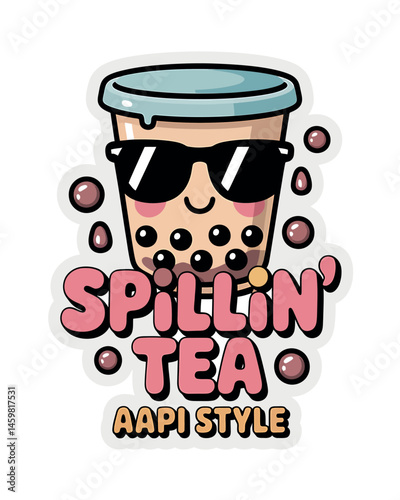Spillin Tea AAPI Style Bubble Tea T-Shirt Design