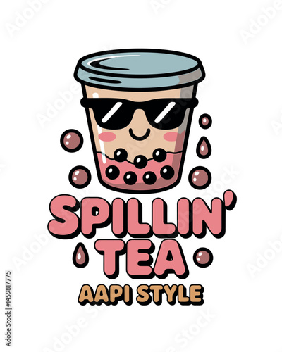 Spillin Tea AAPI Style Bubble Tea T-Shirt Design