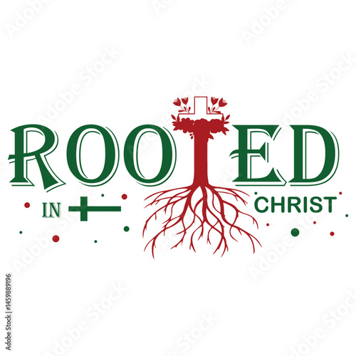 Rooted In Christ Vector Design, Jesus T-shirt Design