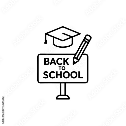 Back to School Sign with Graduation Cap and Pencil  