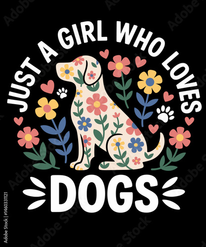 Funny Cute Dog Puppy Lover Just A Girl Who Loves Dogs