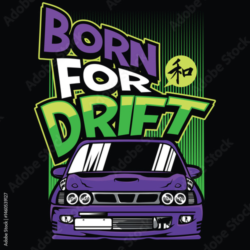 born for drift car enthusiast.eps