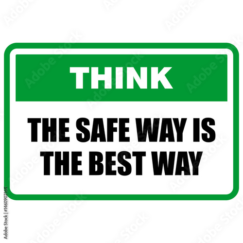 Think, the safe way is the best way, sign vector