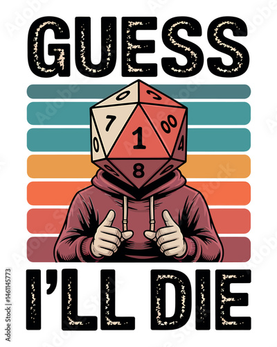 Guess Ill Die vintage sunset stripes t-shirt design, Retro RPG tabletop gaming quote graphic t-shirt design