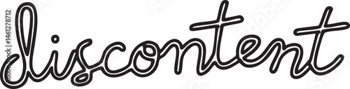 A stark black word 'discontent' is presented in a flowing elegant script.