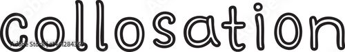 A stark black word 'collosation' is presented against a deep dark background.