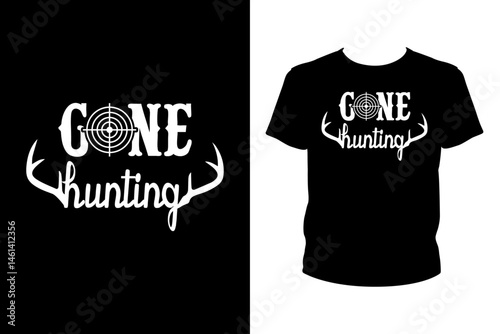 Gone hunting Quotes svg, Hunting Svg, t-shirt design for prints, Hunting t-shirt design cut file