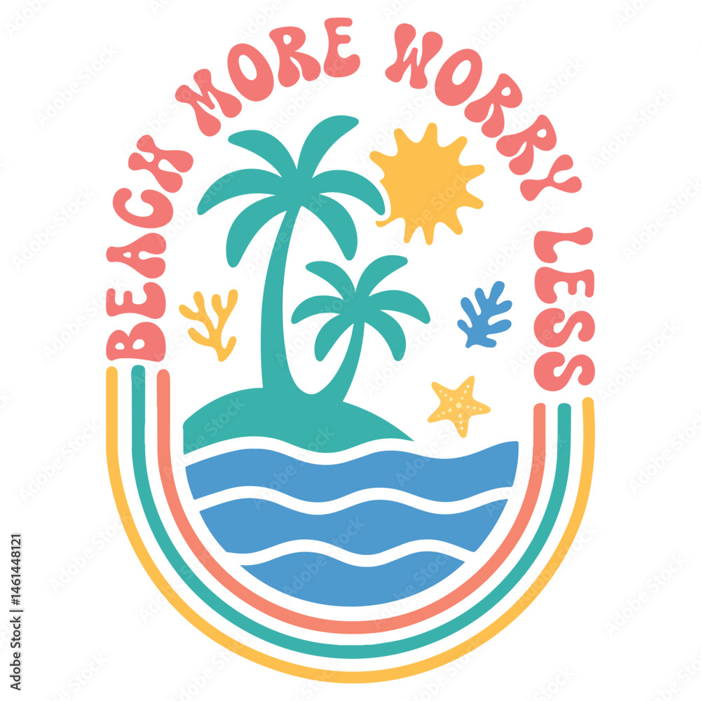 Fototapeta premium Beach More Worrk Less - Boho Summer T-shirt Design Vector, Retro Boho Summer Beach Illustration, Trendy Good Summer Vibes, Boho Summer Sunshine Design Sublimation