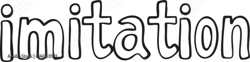 A stark black word 'imitation' is presented in a bold outlined white font.