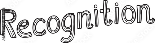 A bold stylized word 'Recognition' is presented in a thick black outline against a white background.