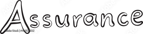 A handwritten word 'Assurance' is presented in a bold black font against a stark white background.