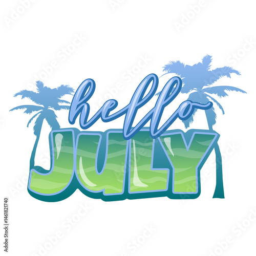 bright funny sticker with handwritten text hello July, Perfect for summer designs, planners, calendars, social media posts or seasonal promotions. Colorful summer vibes isolated on white background, f