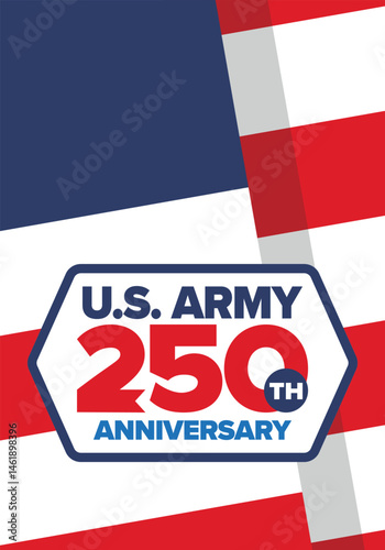 U.S. Army 250th birthday. Anniversary. United States Army Day in June. American military holiday. American flag. Patriotic design. Vector Illustration