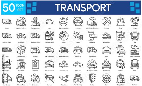Transport Icons Collection related to    Transportation, Vehicle, Car, Truck, Airplane, Ship, Train, Bus, Delivery, Logistics, Freight, Shipment, Shipping.