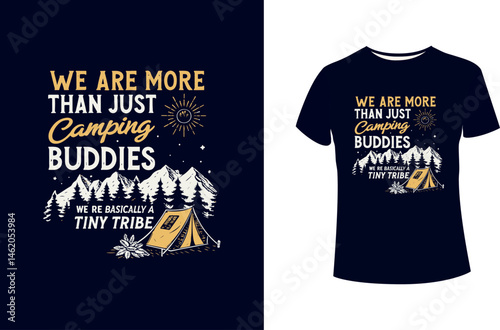 Camping T-Shirt Design Hiking T-Stock | "We are more than just Camping Buddies" Camping Quotes T-shirt Design
