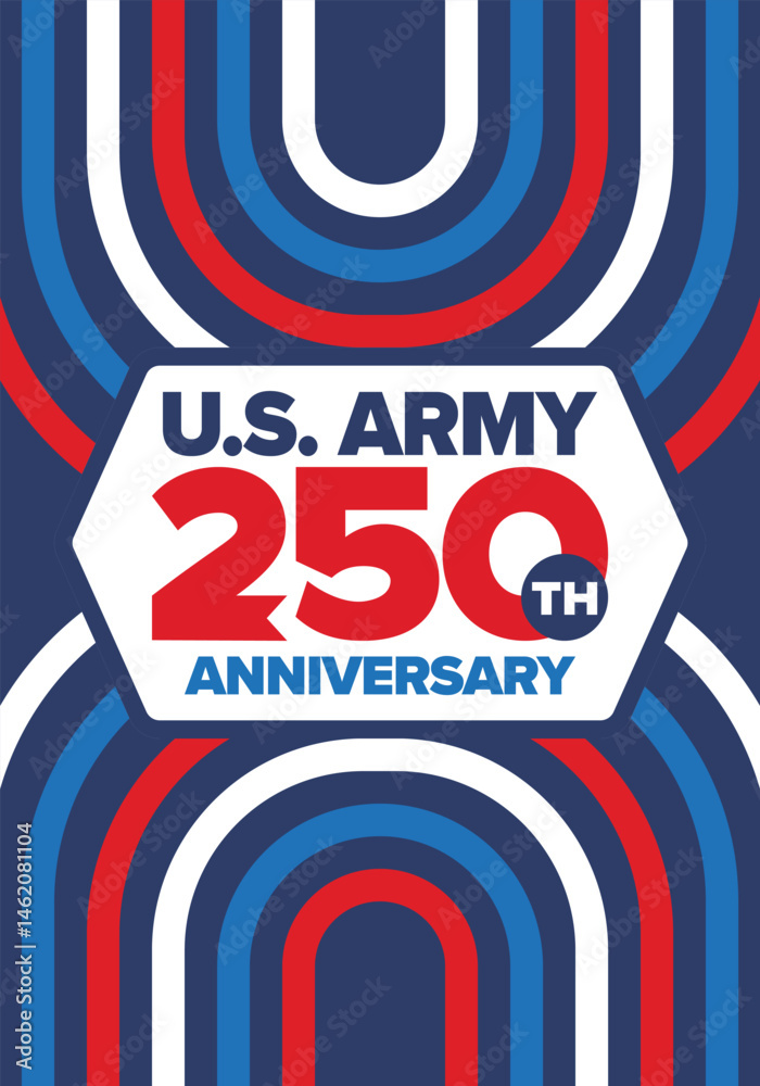 U.S. Army 250th birthday. Anniversary. United States Army Day in June. American military holiday. American flag. Patriotic design. Vector Illustration U.S. Army 250th birthday. Anniversary. United States Army Day in June. American military holiday. American flag. Patriotic design. Vector Illustration