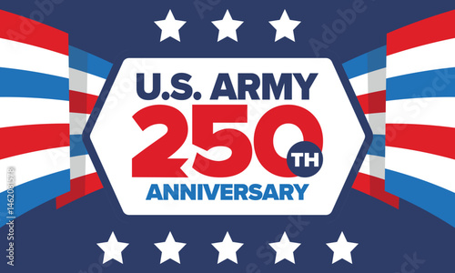 U.S. Army 250th birthday. Anniversary. United States Army Day in June. American military holiday. American flag. Patriotic design. Vector Illustration