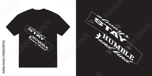 Always stay humble and kind svg tshirt design, Kindness Positive vector, Kindness Positive typography tshirt design, cricut, Kindness Positive quotes svg tshirt
