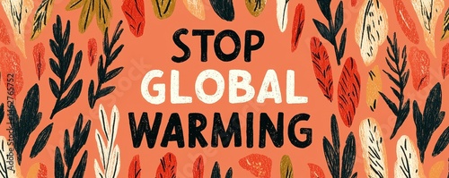 Climate change action with carbon awareness idea. Stop global warming message with colorful leaf illustrations.