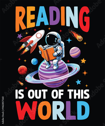 Reading is out of this world astronaut book lover